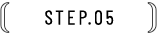 step.05
