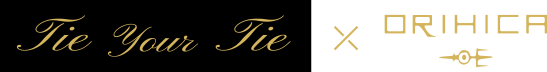 TIE YOUR TIE×ORIHICA