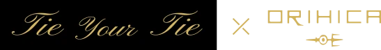 TIE YOUR TIE×ORIHICA
